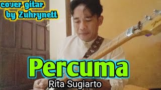 Download lagu Percuma-Rita Sugiarto cover gitar mp3 Download lagu Percuma-Rita Sugiarto cover gitar mp3
