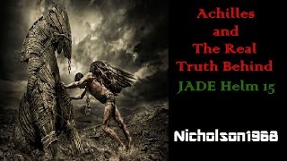 Achilles and Real Truth Behind JADE HELM 15