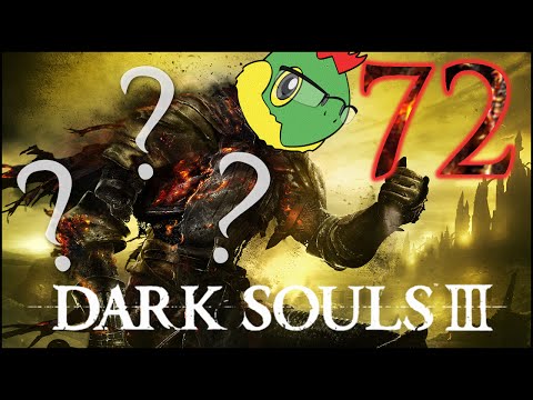 Reaching for the Heavens - Dark Souls 3 Blind Run - Pt. 72
