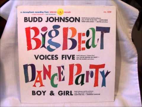Bud Johnson & The Voices Five  - You're Driving Me Crazy / On The Alamo  - CRAFT 111 - 05/59