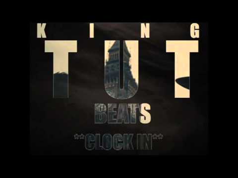 KING T.U.T BEATS **CLOCK IN** 3/27/13
