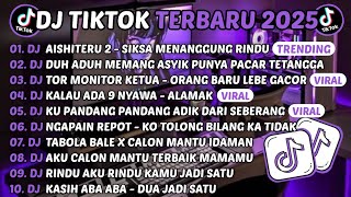 Download lagu DJ TIKTOK TERBARU 2025-🎵DJ AISHITERU 2 - SIKSA MENANGGUNG RINDU🎵DJ PACAR 5 LANGKAH FULL ALBUM mp3