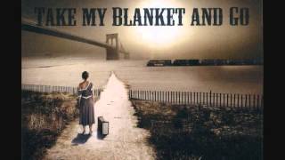 Joe Purdy - Take my Blanket and Go