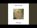 Out Of Luck