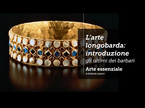 Introduction to Lombard Art: The Last Barbarian Invaders