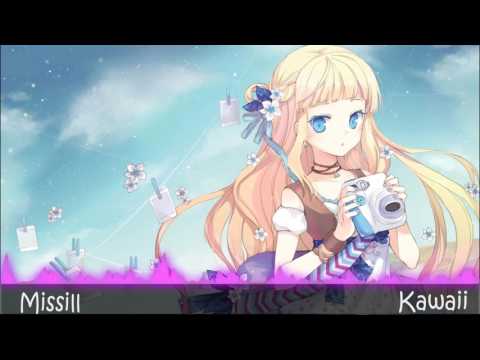 Nightcore - Kawaii 「Missill」