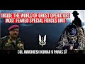 The Untold Secrets Of India S Ghost Battalion Military History With Col Awadhesh Kumar 9 Para SF