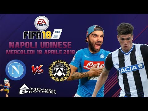 FIFA 18 Pronostico Napoli - Udinese 18/04/2018