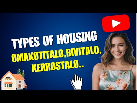 Types of Housing in Finland  | Omakotitalo, Rivitalo, Paritalo & Kerrostalo | Finnish Housing Vocab