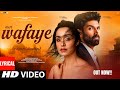 New Song 2025 New Hindi Song Wafaye Shraddha Kapoor Aditya Roy Kapur Romantic Song Video