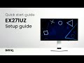 BenQ EX271UZ monitor: Unboxing & quick start guide