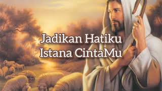 Download lagu Jadikan Hatiku Istana CintaMu (Lirik) | Lagu Rohani Katolik mp3 Download lagu Jadikan Hatiku Istana CintaMu (Lirik) | Lagu Rohani Katolik mp3