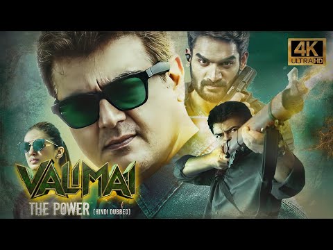 Valimai (2022) Hindi Dubbed Full Movie in 4K UHD | Starring Ajith, Huma Qureshi, Kartikeya
