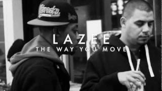 Lazee - The Way You Move [Official Music Video]