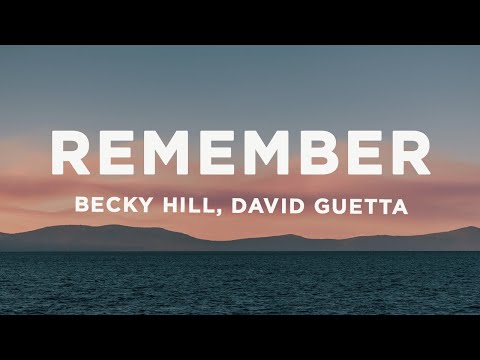 Becky Hill, David Guetta - Remember (Lyrics)