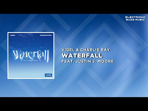Vigel & Charlie Ray Feat. Justin J. Moore - Waterfall (Extended Mix) | Progressive House