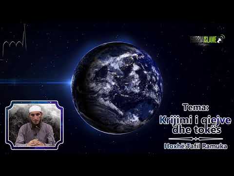 Krijimi i qiejve dhe tokës - Hoxhë Tafil Ramuka