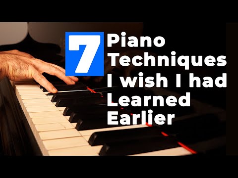 Piano Techniques I Wish I'd Learned Much Sooner
