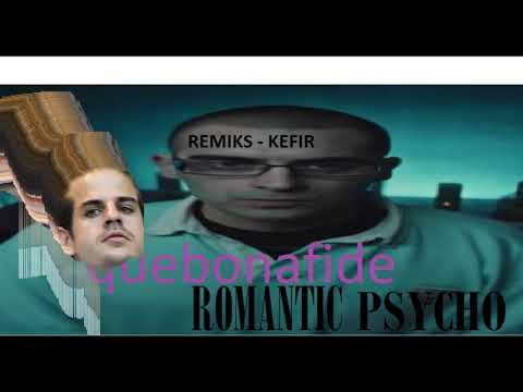 Quebonafide - ROMANTIC PSYCHO (kefir remix)