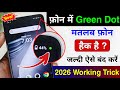 Mobile Me Green Dot Kaise Hataye Green Dot Kaise Hataye Phone Se Green Dot In Mobile Top Band Kare