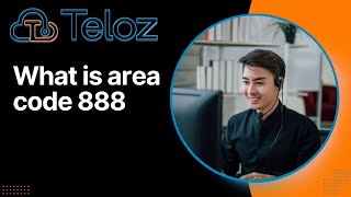 What is area code 888:Decoding the Magic