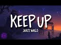 1 HORA Juice WRLD Keep Up Lyrics