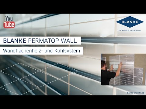 Anwendungsvideo der BLANKE PERMATOP WALL - Wandflächenheiz- und Kühlsystem
