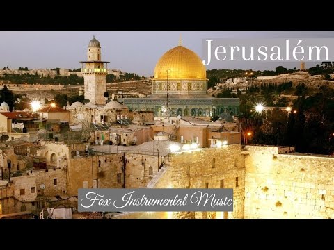 FUNDO MUSICAL PARA ORAÇÃO - JERUSALÉM ((Musical prayer fund))