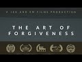 The Art of Forgiveness: An Award Winning Short Film by Jen and Em Films