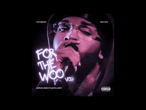 Pop Smoke - For The Woo (UNRELEASED MIXTAPE) 2025