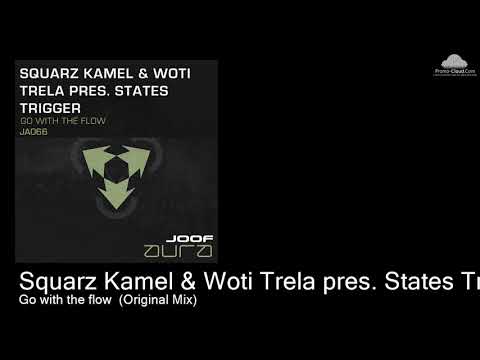 JA 066 Squarz Kamel & Woti Trela pres. States Trigger  - Go with the flow  (Original Mix) [Various]