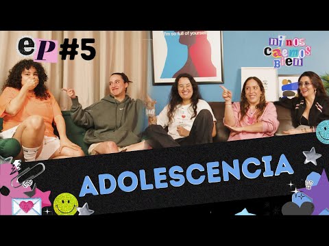 LA ADOLESCENCIA - NI NOS CAEMOS BIEN EP 5