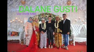 Download lagu DALANE GUSTI - DIAN ANIC Live Balongan Asri 2 (ANICA NADA) mp3