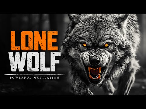 LONE WOLF - Motivational Speech For Those Who Walk Alone (Marcus Elevation Taylor)