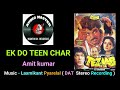 Ek Do Teen Char Amit Kumar Best Quality DAT Stereo Recording On YouTube Film Tezaab