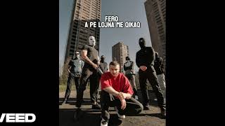 Fero - A Pe Lojna Me Qikaq
