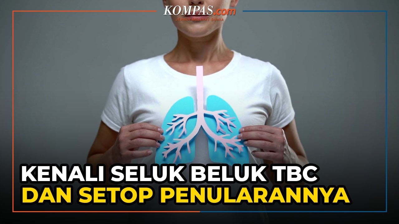 Seluk Beluk TBC di Indonesia dan Cara Setop Penularannya di Indonesia