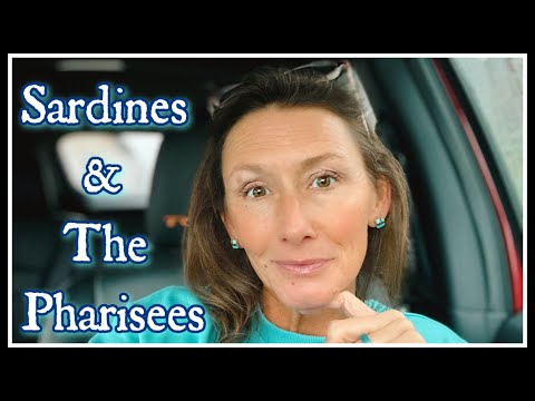 🐟 Sardines & The Pharisees