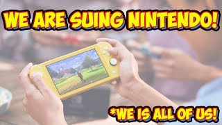 We Are Suing Nintendo! Class Action Lawsuit!