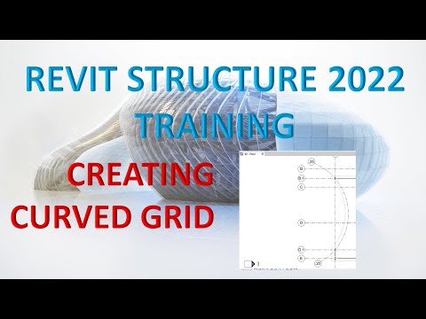 REVIT STRUCTURE 2022 LESSON 11: CREATING CURVED GRID