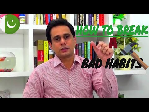 How to Break Bad Habits