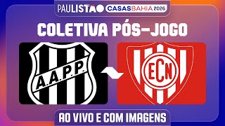 PONTE PRETA X NOROESTE - COLETIVA PÓS-JOGO | PAULISTÃO CASAS BAHIA 2026