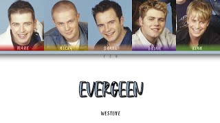 Westlife - Evergreen [Color Coded Lyrics]