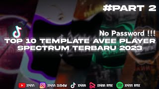 Download lagu BAGI BAGI 10 TEMPLATE AVEE PLAYER SPECTRUM VIRAL YANG SERING DI PAKE REMIXER | PART 2 mp3