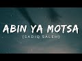 Sadiq Saleh Abin Ya Motsa Lyrics Video