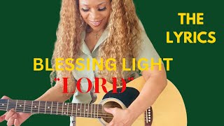 [Music + Video] Blessing Light – LORD
