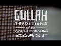 Gullah Traditions Of The South Carolina Coast