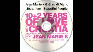 Jean Marie K & Greg di Mano feat  Inge   Beautiful People