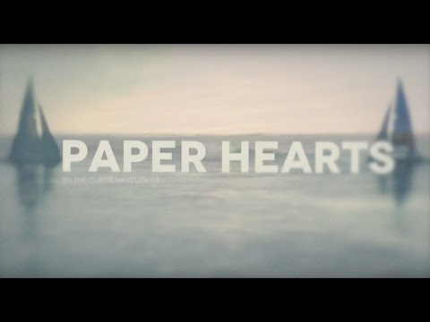 Paper Hearts - The Curtis Mayflower