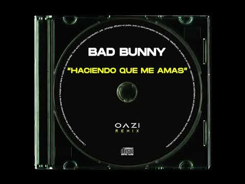 Bad Bunny - Haciendo Que Me Amas (Reggaeton Remix)